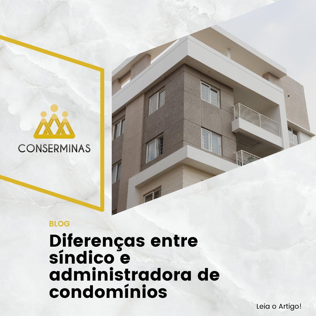 Diferenças entre síndico e administradora de condomínios